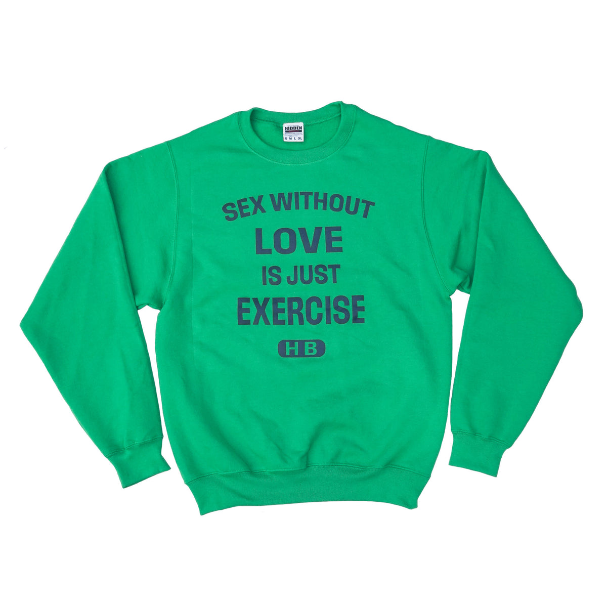 Sex Without Love Sweater